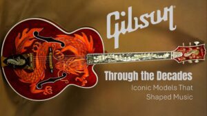 Gibson Through the Decades