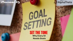 Set the Tone with DJ Goals
