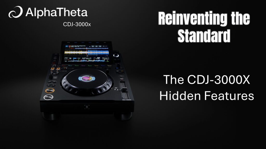 AlphaTheta CDJ-3000X hidden features