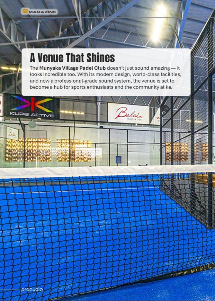 World-Class Sound for Munyaka Village Padel Club