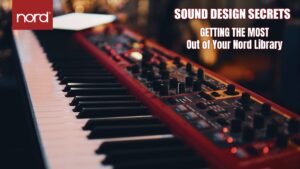 Getting the Most Out of Your Nord Library