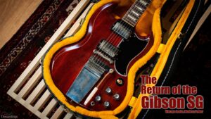 The Return of the Gibson SG