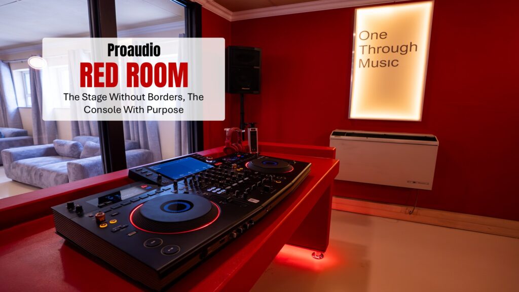Inside the Proaudio RED ROOM