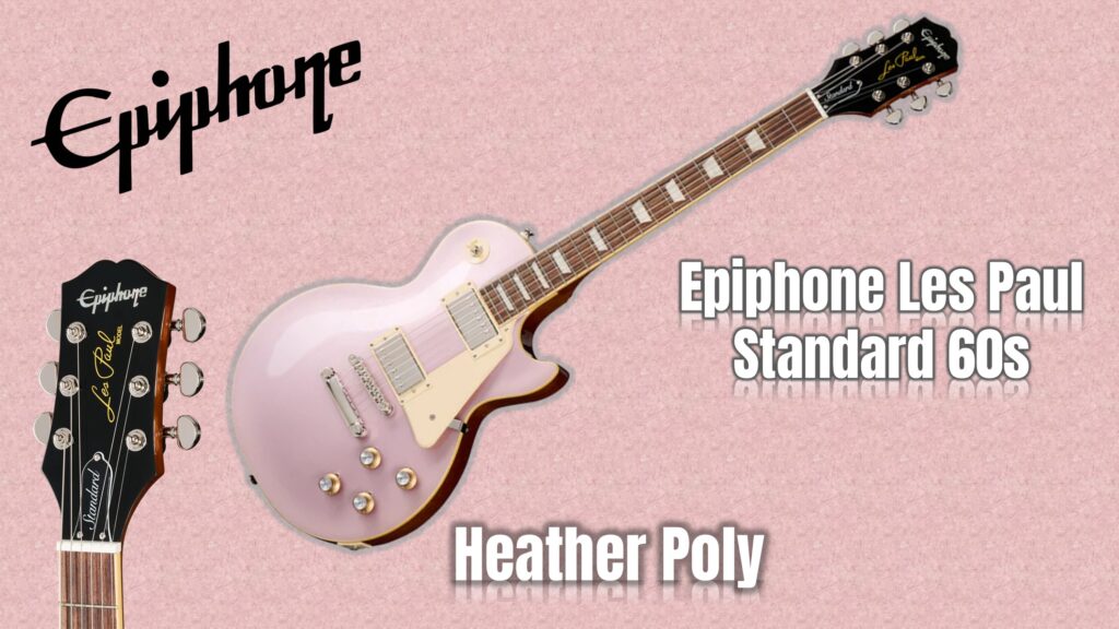 Epiphone Les Paul Standard 60s Heather Poly