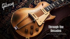 Inside Gibson’s Legacy