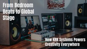 KRK Systems powers creativity everywhere