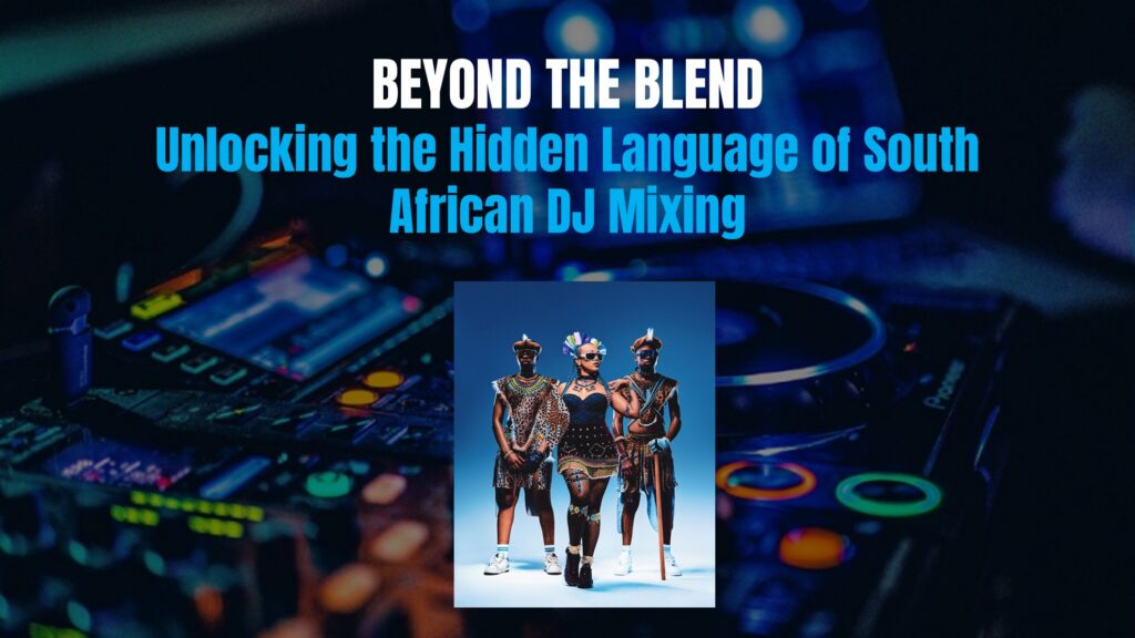 South African DJ Mixing